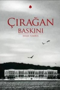 Нападение на дворец Чыраган - постер